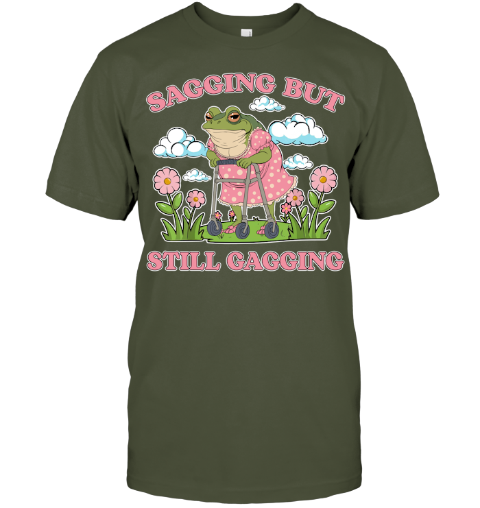 Sagging But Still Gagging Shirt - EVYBT1278 (black)