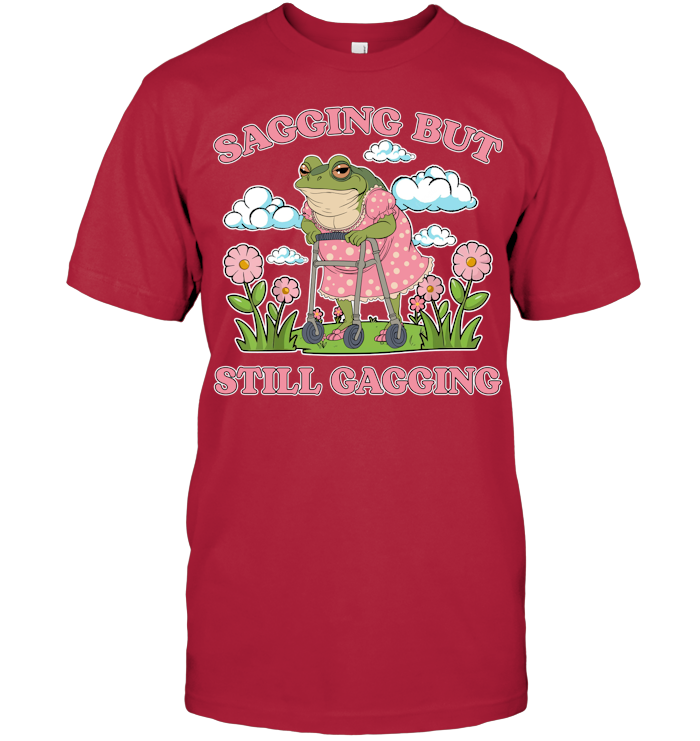 Sagging But Still Gagging Shirt - EVYBT1278 (black)